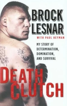 Image of Death Clutch by Brock Lesnar Book