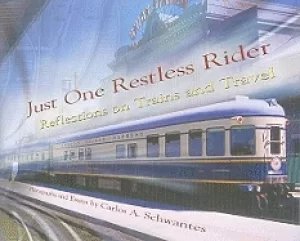 Image of just one restless rider reflections on trains and travel