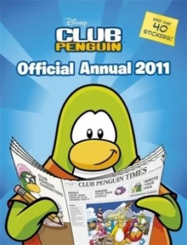 Image of Club Penguin the Official Annual 2011 Hardback