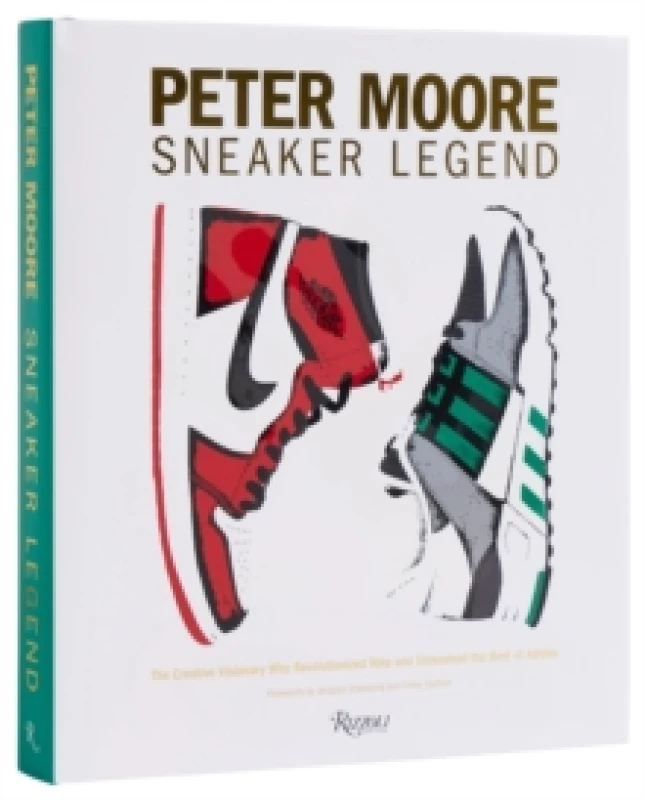 Image of Peter Moore : The Designer Who Revolutionized Nike and Adidas Hardback