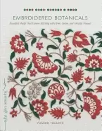 Image of embroidered botanicals beautiful motifs that explore stitching with wool co