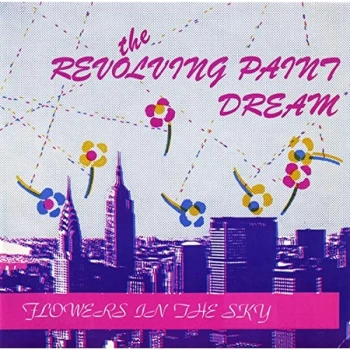 image of The Revolving Paint Dream - Flowers In The Sky Vinyl