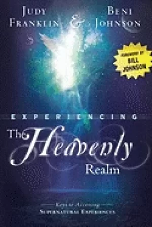 Image of experiencing the heavenly realm keys to accessing supernatural experiences