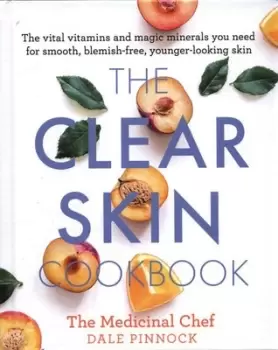Image of The clear skin cookbook - Dale Pinnock - Hardback - Used