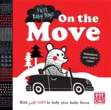 Image of First Baby Days: On the Move : A pull-tab board book to help your baby focus