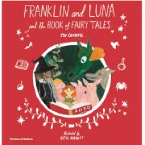 Image of Thames and Hudson Ltd Franklin and Luna and the Book of Fairy Tales