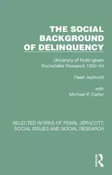 Image of The Social Background of Delinquency by Pearl Jephcott