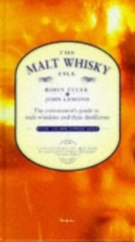Image of The Malt Whisky File by John D Lamond and Robin Tucek Hardback