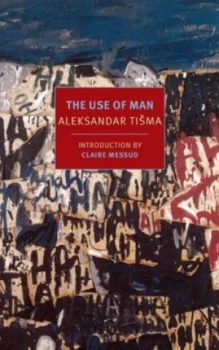 Image of The Use of Man by Aleksandar Tisma Paperback