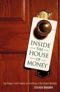 Image of Inside the House of Money by Steven Drobny Hardback