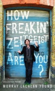 Image of How Freakin Zeitgeist Are You by Murray Lachlan Young Hardback