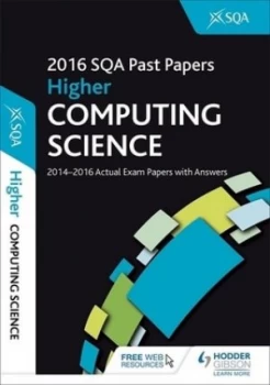 Image of Computing Science. Higher 2016-17 Sqa Past Papers with Answers by Sqa Book