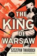 Image of king of warsaw a novel