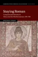 Image of staying roman conquest and identity in africa and the mediterranean 439 700