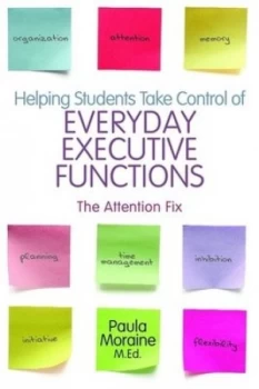 Image of Helping Students Take Control of Everyday Executive Functions by Paula Moraine Paperback