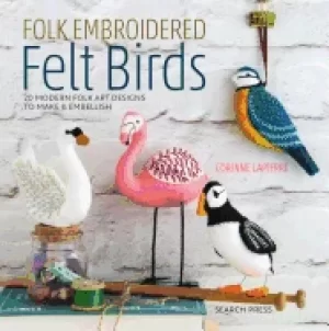 Image of folk embroidered felt birds 20 modern folk art designs to make and embellis