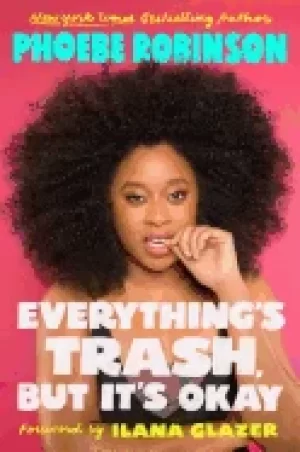 Image of everythings trash but its okay