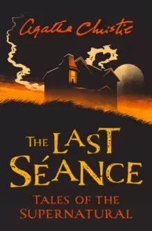 Image of The Last Seance : Tales of the Supernatural by Agatha Christie