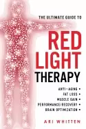 Image of ultimate guide to red light therapy how to use red and near infrared light