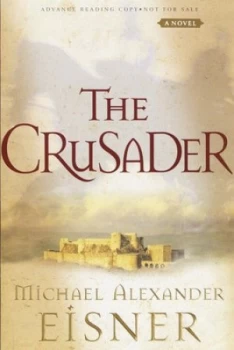 Image of The Crusader by Michael Alexander Eisner Book