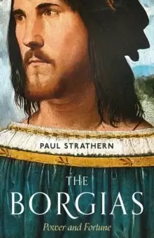 Image of The Borgias : Power and Fortune