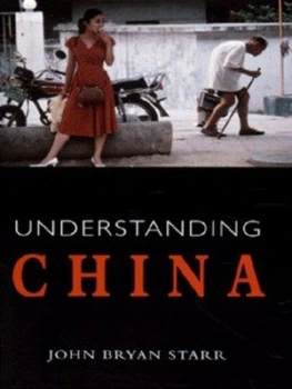 Image of Understanding China by John Bryan Starr Paperback