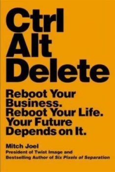 Image of Ctrl Alt Delete by Mitch Joel Paperback