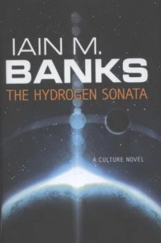 Image of The Hydrogen Sonata by Iain M. Banks Hardback