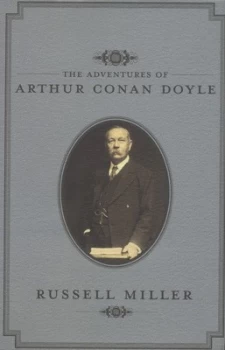 Image of The Adventures of Arthur Conan Doyle by Russell Miller Hardback