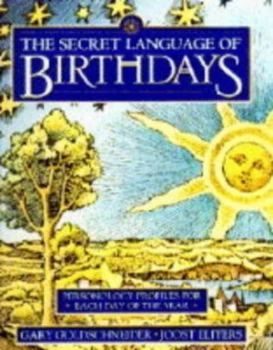 Image of The Secret Language of Birthdays by Gary Goldschneider and Joost Elffers Hardback