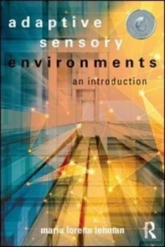 Image of Adaptive sensory environments by Maria Lorena Lehman