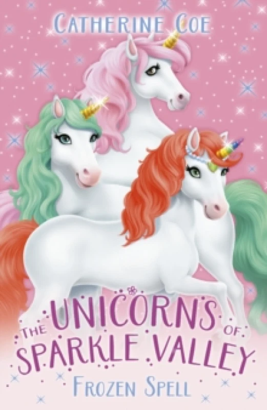 Image of The Unicorns of Sparkle Valley: Frozen Spell Paperback / softback