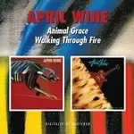 Image of April Wine - Animal Grace/Walking Through Fire (Music CD)