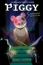 Image of Piggy: Permanent Detention