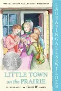 Image of little town on the prairie full color edition