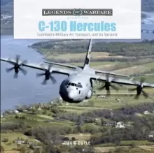Image of C-130 Hercules: Lockheed's Military Air Transport and Its Variants