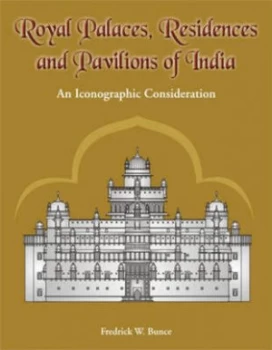 Image of Royal Palaces Residences and Pavilions of India Hardback