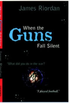 Image of When the Guns Fall Silent by James Riordan Book