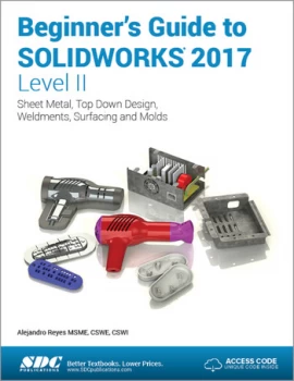 Image of Beginner's Guide to SOLIDWORKS 2017 - Level II (Including unique access code)