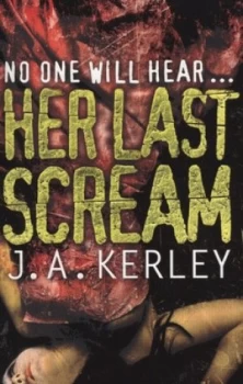 Image of Her Last Scream by J. a Kerley Paperback