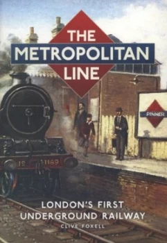 Image of The Metropolitan line by Clive Foxell