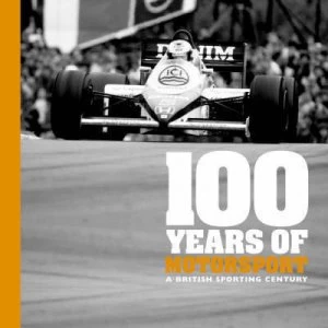 Image of 100 Years of Motor Sport by Ammonite Press Paperback
