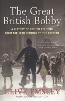 Image of The Great British Bobby by Clive Emsley Paperback