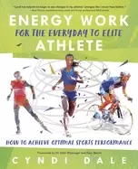 Image of energy work for the everyday to elite athlete how to achieve optimal sports