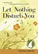 Image of let nothing disturb you