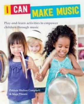 Image of I Can Make Music by Patricia Shehan-Campbell Paperback
