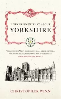 Image of I never knew that about Yorkshire by Christopher Winn