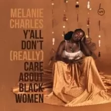 Image of Y'all Don't (Really) Care About Black Women