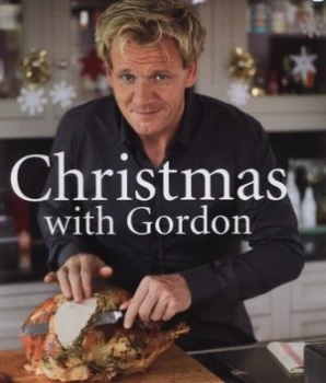 Image of Christmas with Gordon by Gordon Ramsay and Emily Quah and Chris Terry Hardback