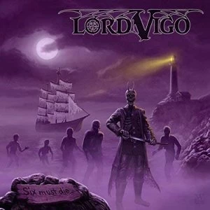 Image of Lord Vigo - Six Must Die Vinyl